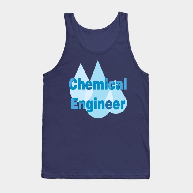 Chemical Engineer Blue Drops Tank Top by Barthol Graphics